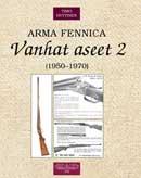 Arma Fennica Vanhat Aseet 2                                                                                   